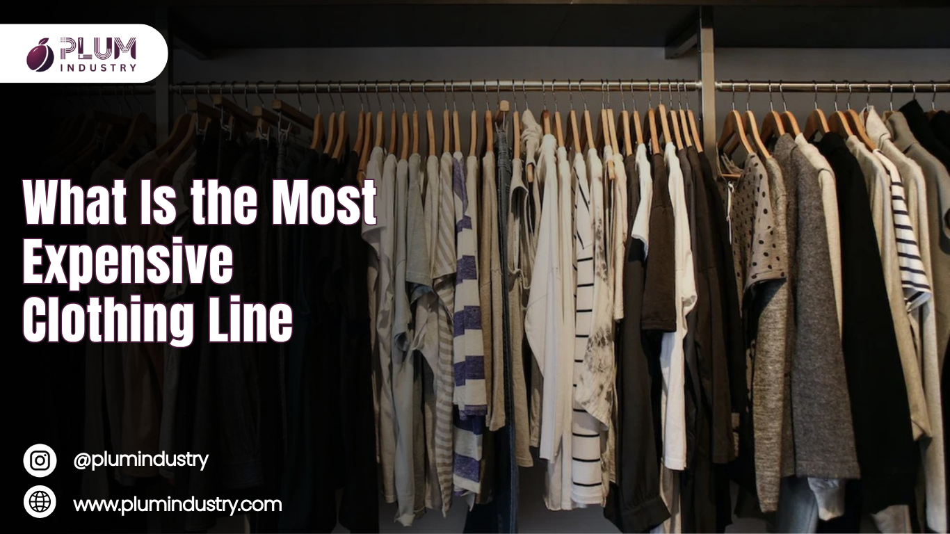 what is the most expensive clothing line