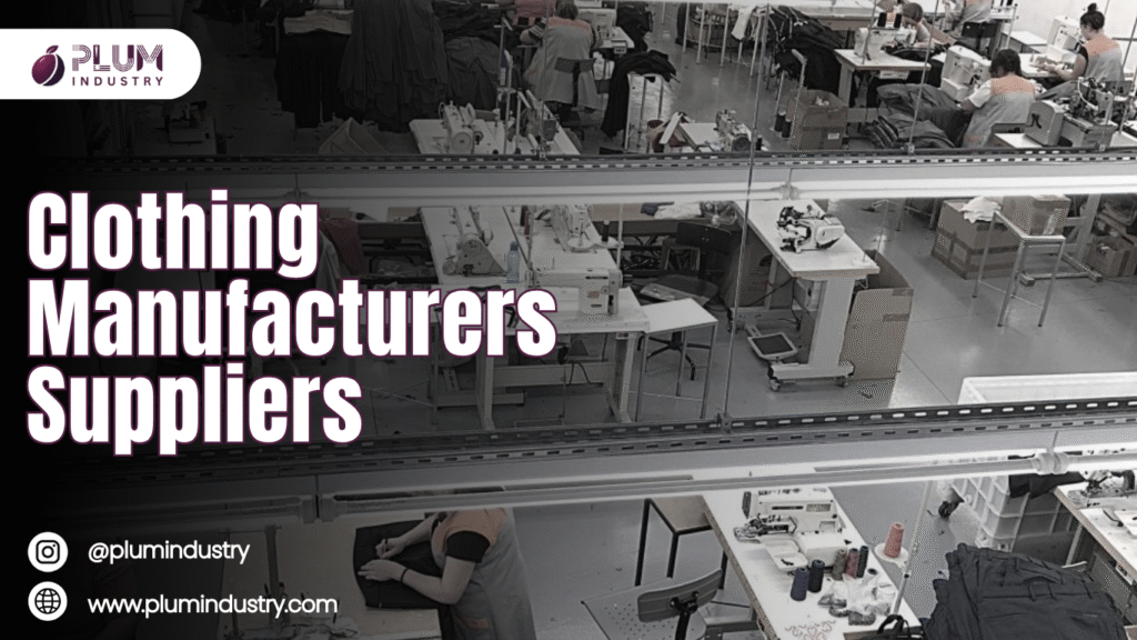 Clothing Manufacturers Suppliers
