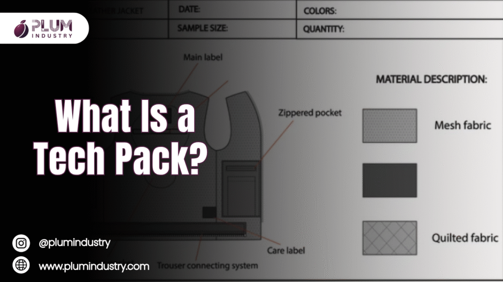 what is a tech pack – detailed fashion document showing garment specifications and design.
