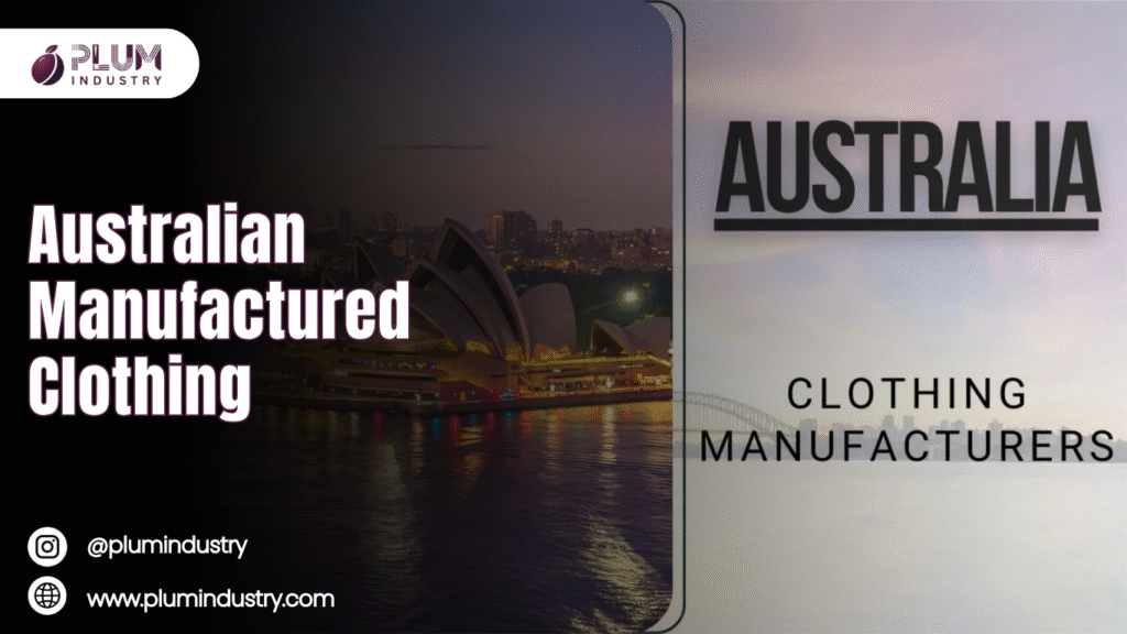 Australian Manufactured Clothing