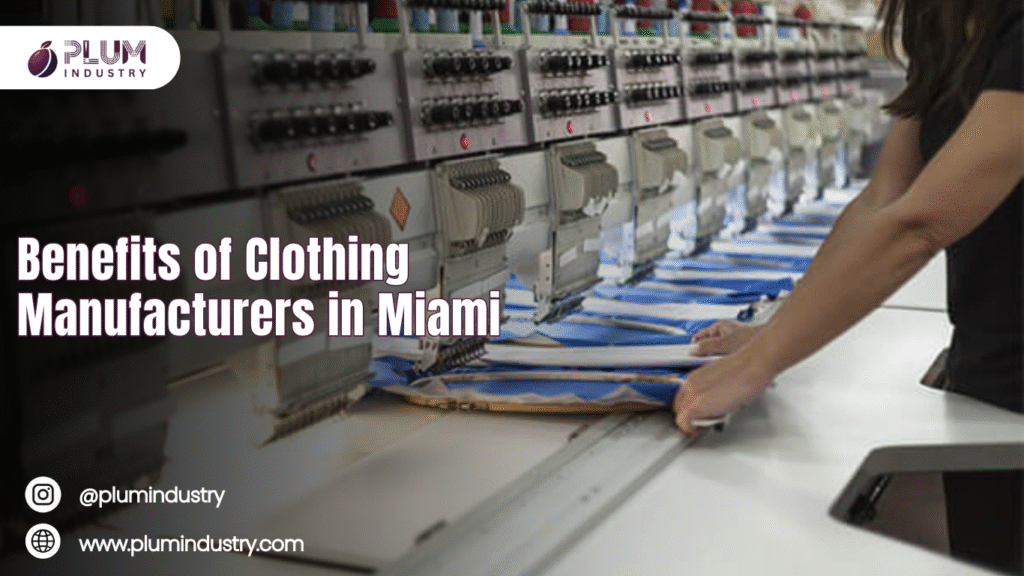 Clothing manufacturers in Miami turning creative ideas into fashion.
