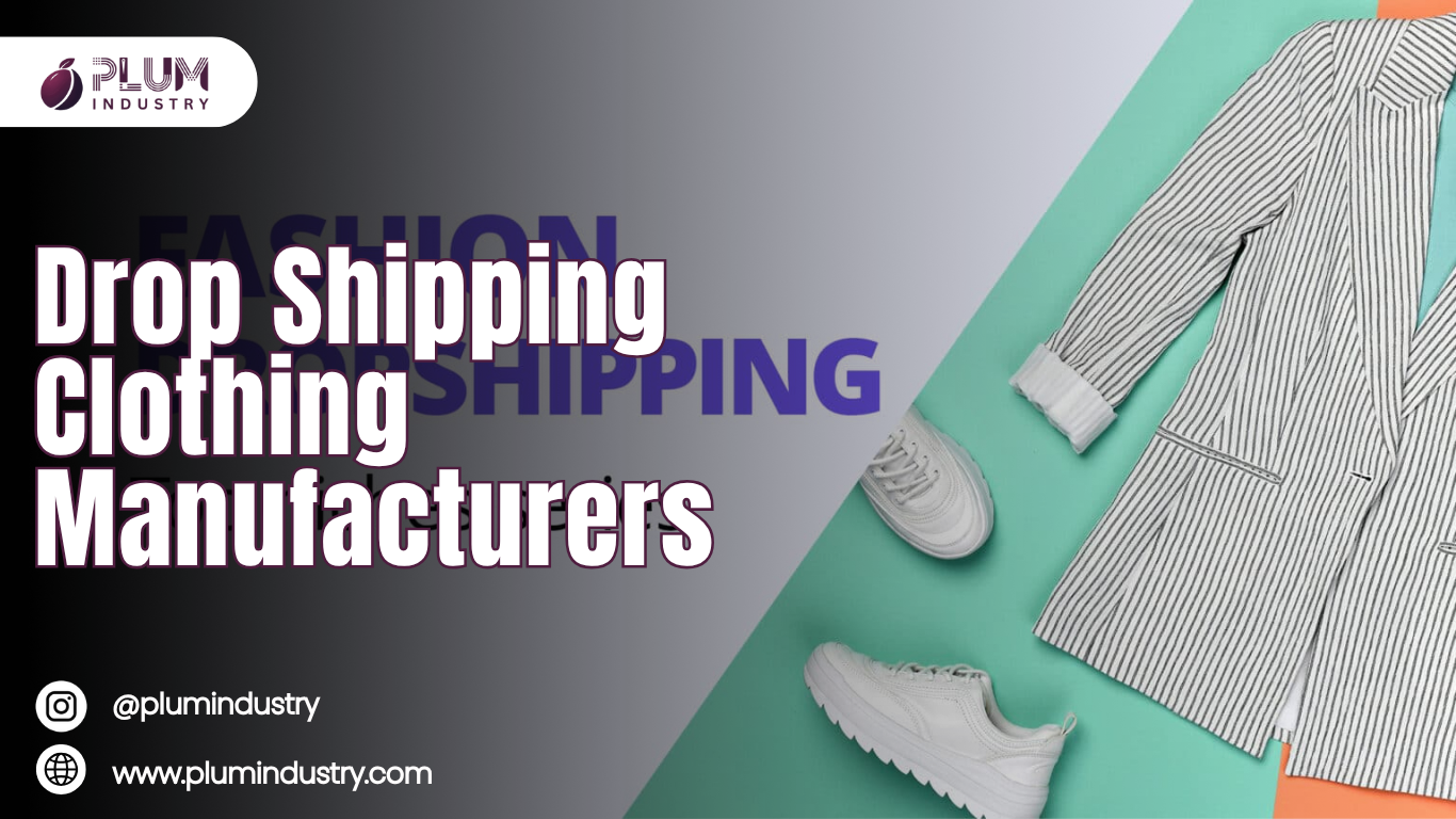 drop shipping clothing manufacturers